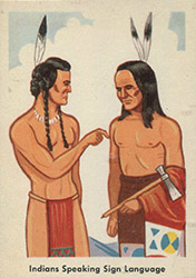 Loinclothed hobby; Obr�zek dne - the picture od the day - �awa rel - 1959 Fleer Indian Trading Cards,  Indians speaking sign language 