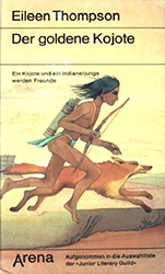 Loinclothed hobby; Obr�zek dne - the picture od the day - �awa rel - Der goldene Kojote (written by Eileen Thompson)