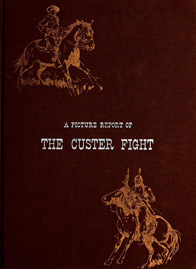 A picture report of the Custer fight