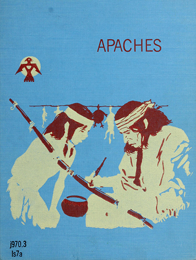 Apaches, Mary & Conrad Buff,  Marion Louisef Israel, illustrated by Harry Timmins 