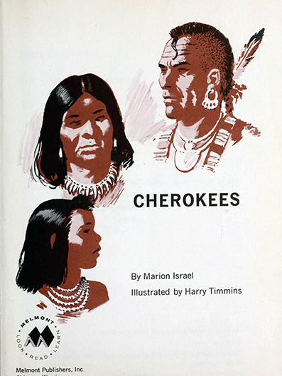 Cherokees,  Marion Louisef Israel,  Marion Louisef Israel, illustrated by Harry Timmins 